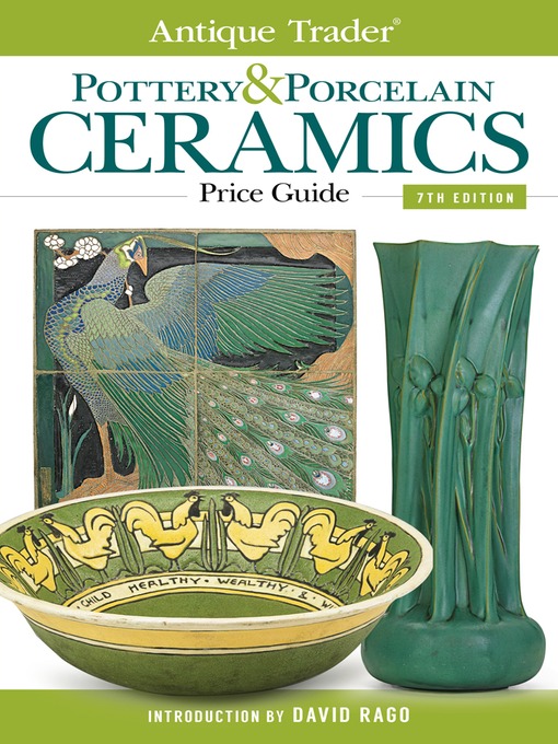 Title details for Antique Trader Pottery & Porcelain Ceramics Price Guide by Paul Kennedy - Available